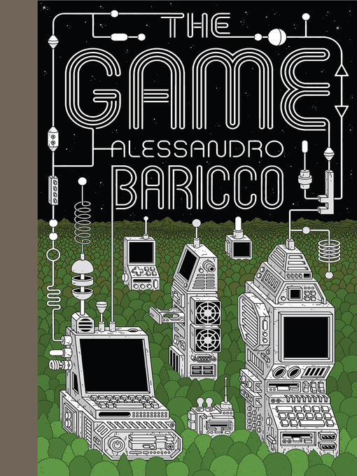 Title details for The Game by Alessandro Baricco - Available